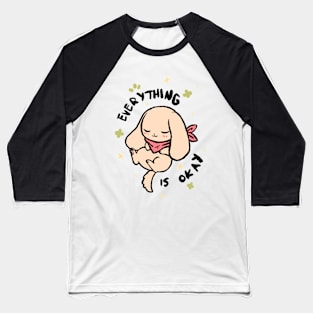 Everything Is Okay (Vanilla) Baseball T-Shirt